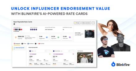 Unlock Influencer Endorsement Value with Blinkfire’s AI-powered Rate Cards